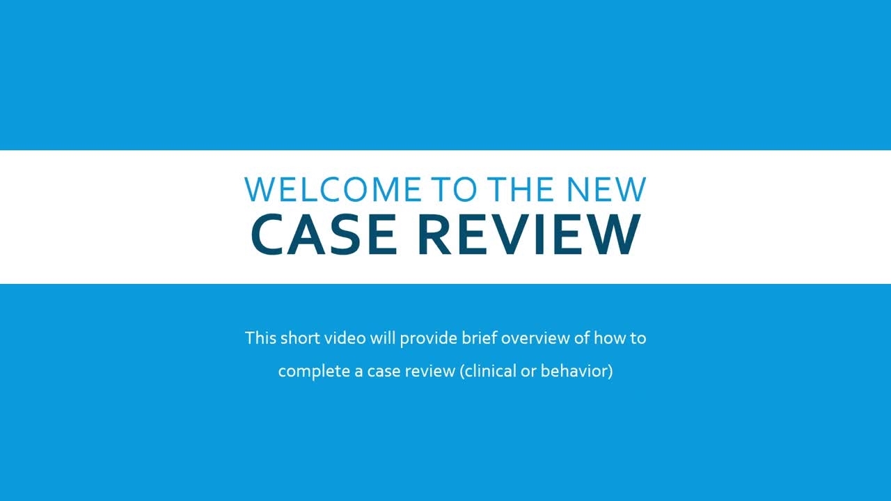 Case Reviewer Process 25 min.mp4 Foundationhealthpartners