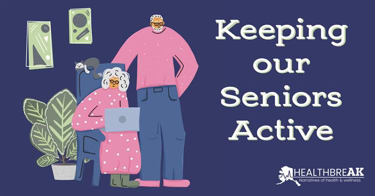 FHP HealthbreAK: Keeping Our Seniors Active - Foundationhealthpartners